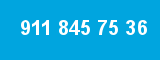 911 845 75 36